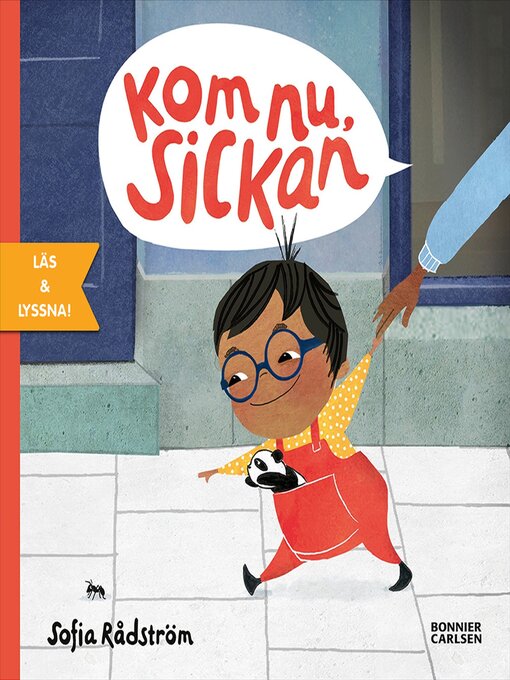 Title details for Kom nu Sickan by Sofia Rådström - Available